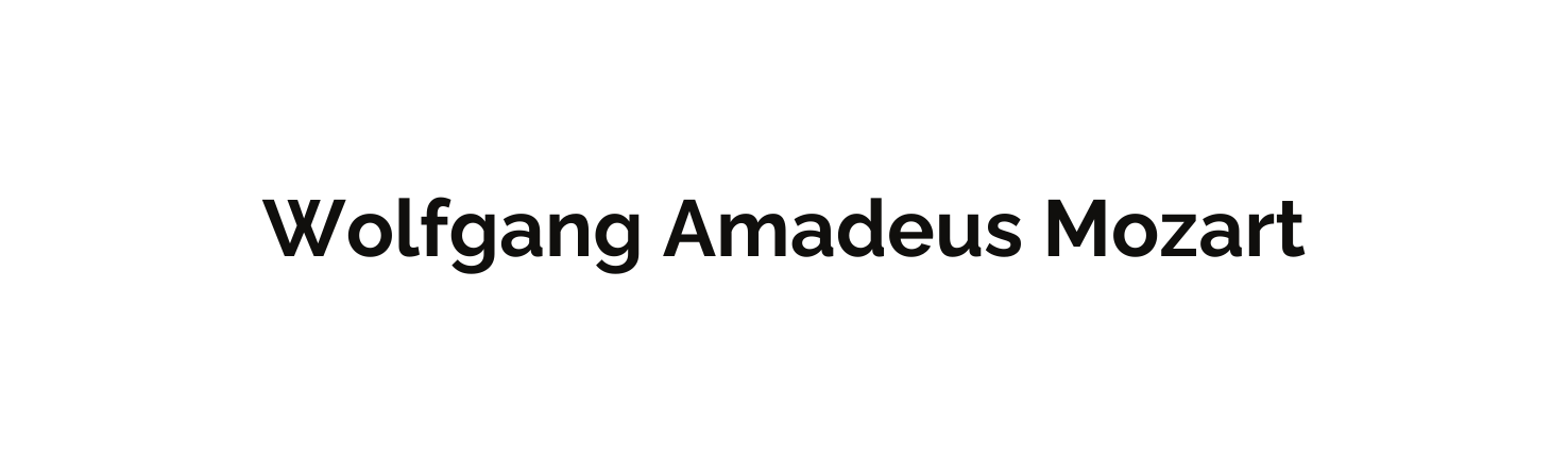 Wolfgang Amadeus Mozart