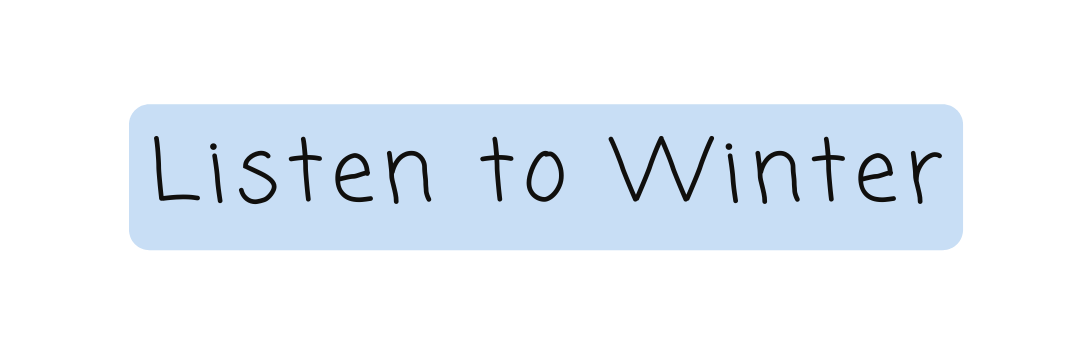 Listen to Winter